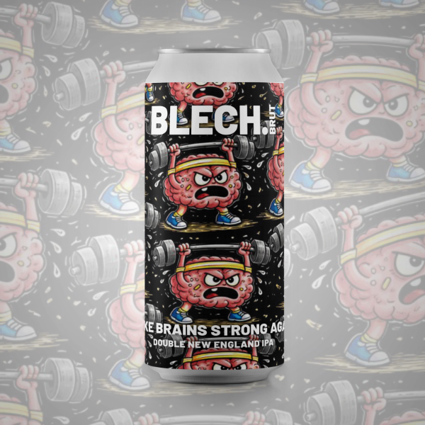 BLECH.BRUT Make Brains Strong Again